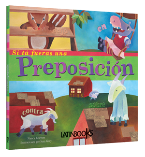 Si tú fueras una preposición