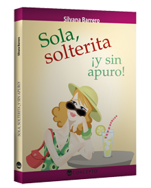 Serie ser mujer hoy-Sola, solterita ¡y sin apuro!