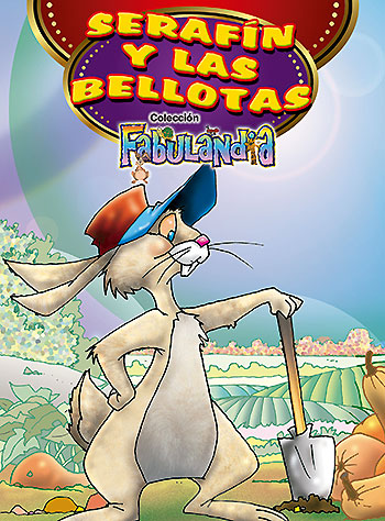 Serafín y las Bellotas