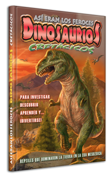 Así eran los feroces dinosaurios cretácicos