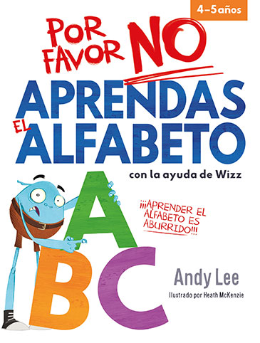 Por favor, no aprendas el alfabeto