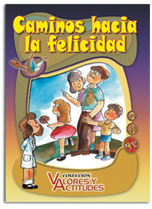 Caminos hacias la felicidad