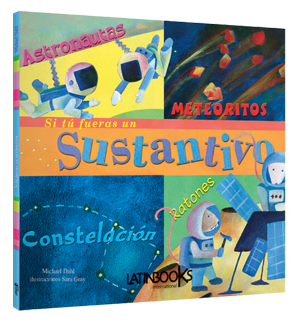 Si tú fueras un sustantivo