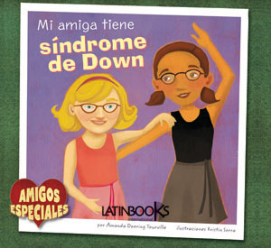 Mi amiga tiene síndrome de Down